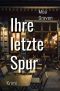 [Jochen Guntram 15] • Ihre letzte Spur